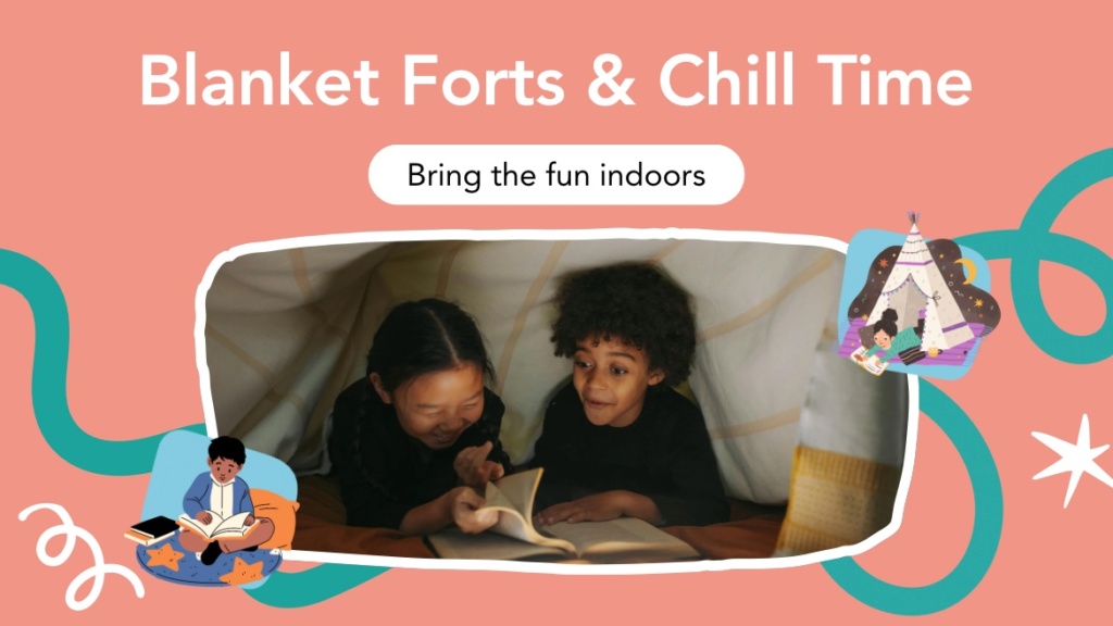 Graphic of blanket forts and chill time.
